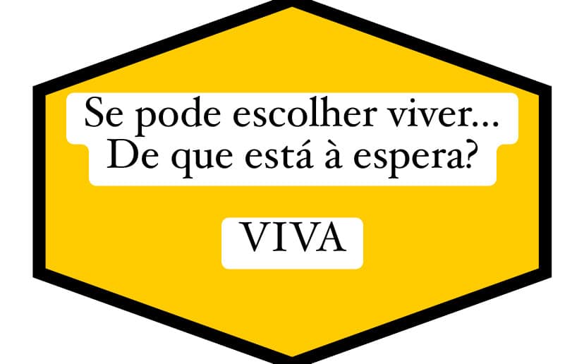 Escolha viver!